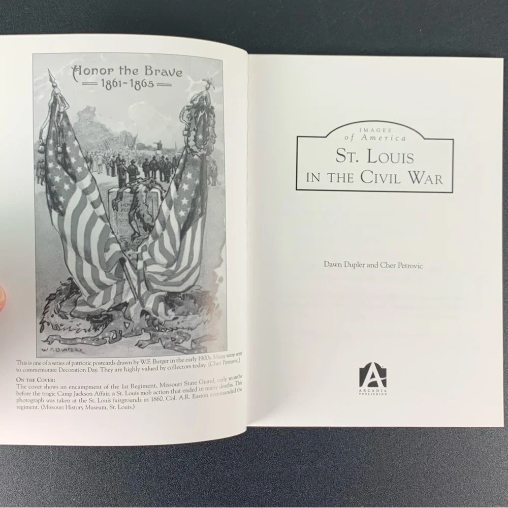 Images of America: St. Louis in the Civil War by D. Dupler & C. Petrovic. 2014.